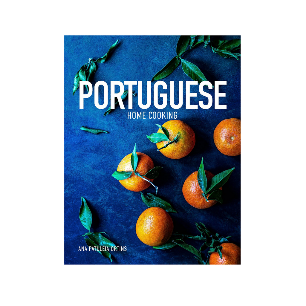 Portuguese Home Cooking - Ana Patuleia Ortins