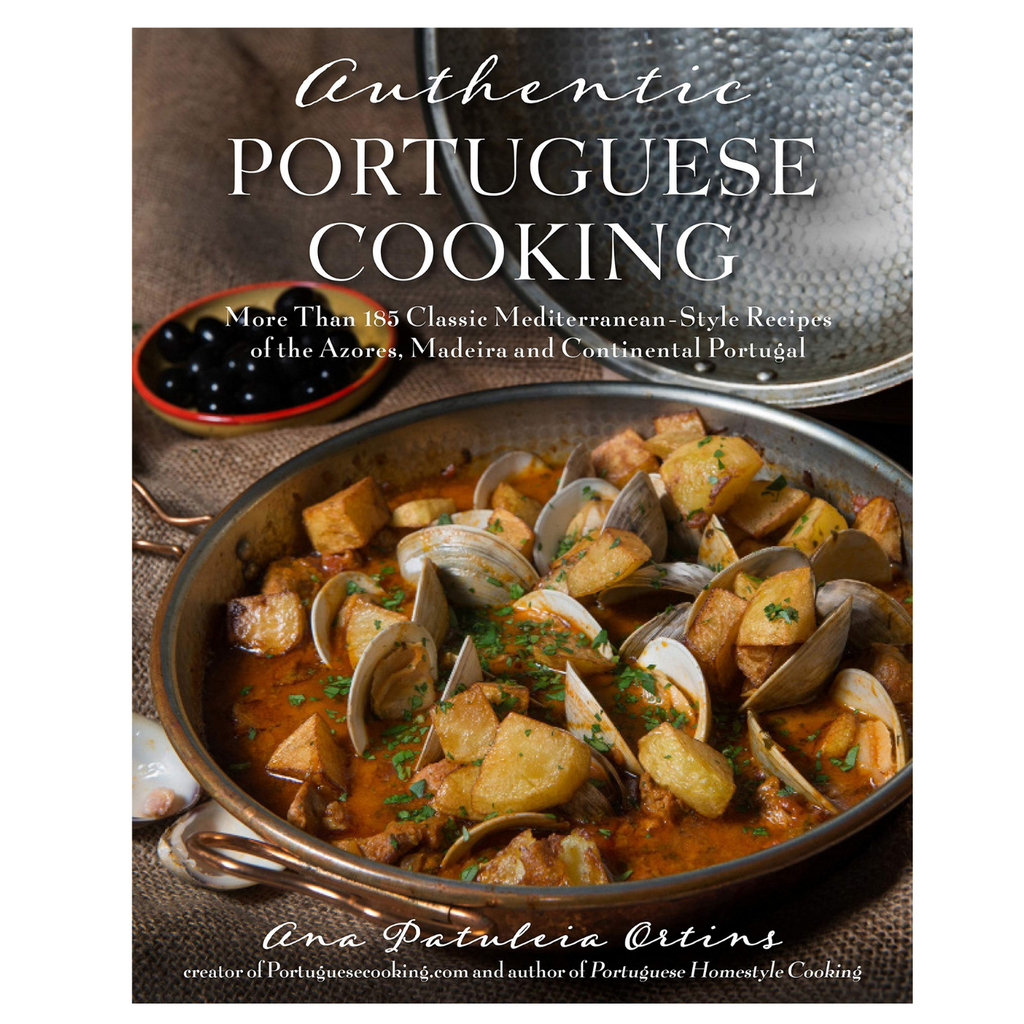 Authentic Portuguese Cooking - Ana Patuleia Ortis