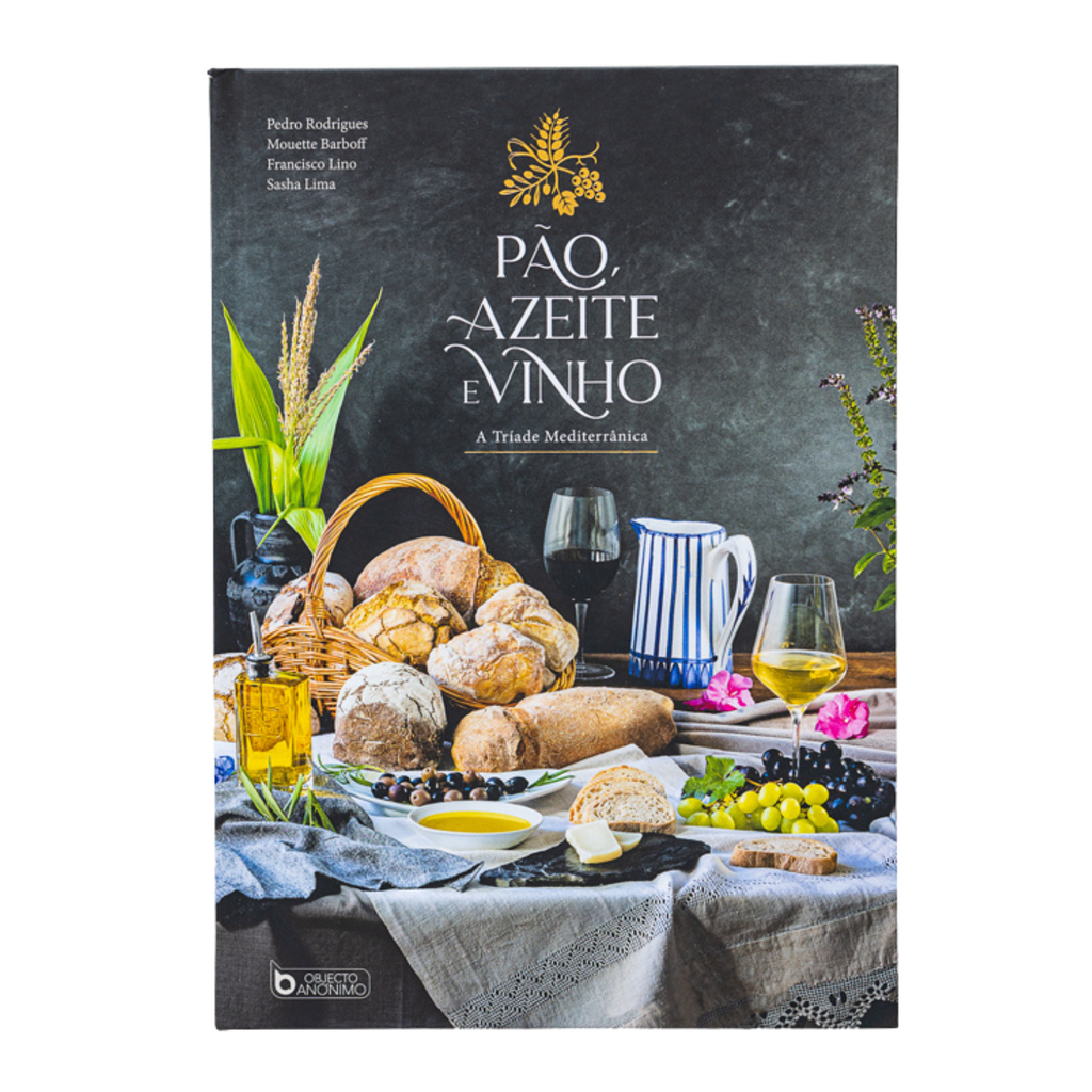 Bread, Olive Oil & Wine - A Mediterranean Trilogy